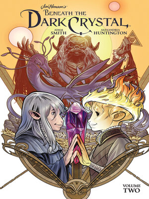 cover image of Beneath the Dark Crystal (2018), Volume 2